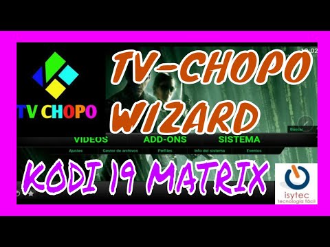 Read more about the article 🔥💠 TVCHOPO Wizard Instalacion para KODI 19 Matrix ✅💥 Addons compatibles 2021